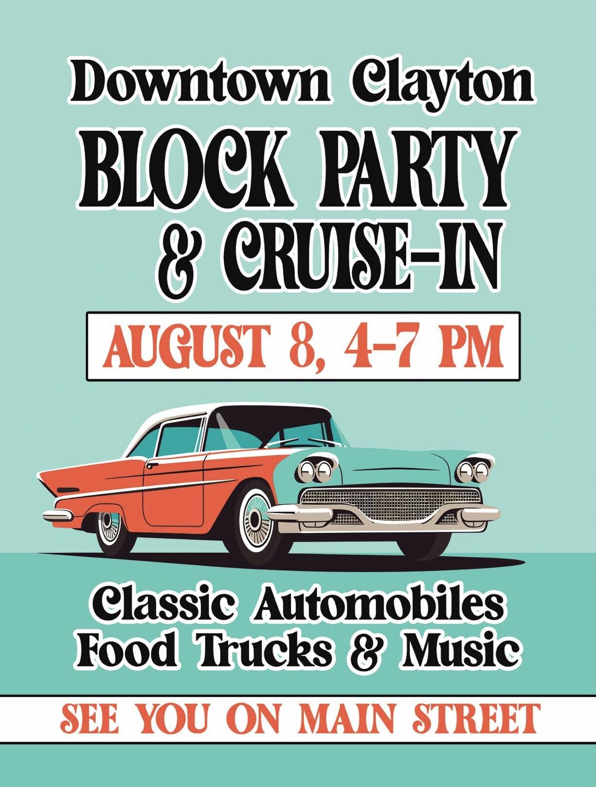 Poster advertising Downtown Clayton Block Party & Cruise-In on August 8, 4–7 PM, with a vintage car illustration and mentions of food trucks and live music.